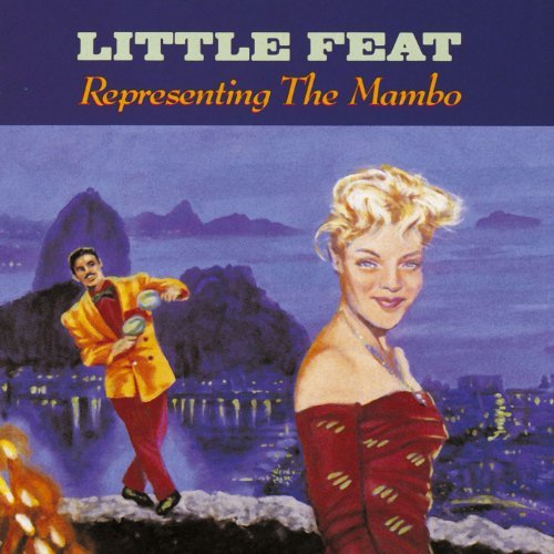 Little Feat - 1990 Representing The Mambo